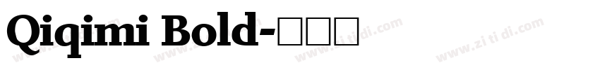 Qiqimi Bold字体转换